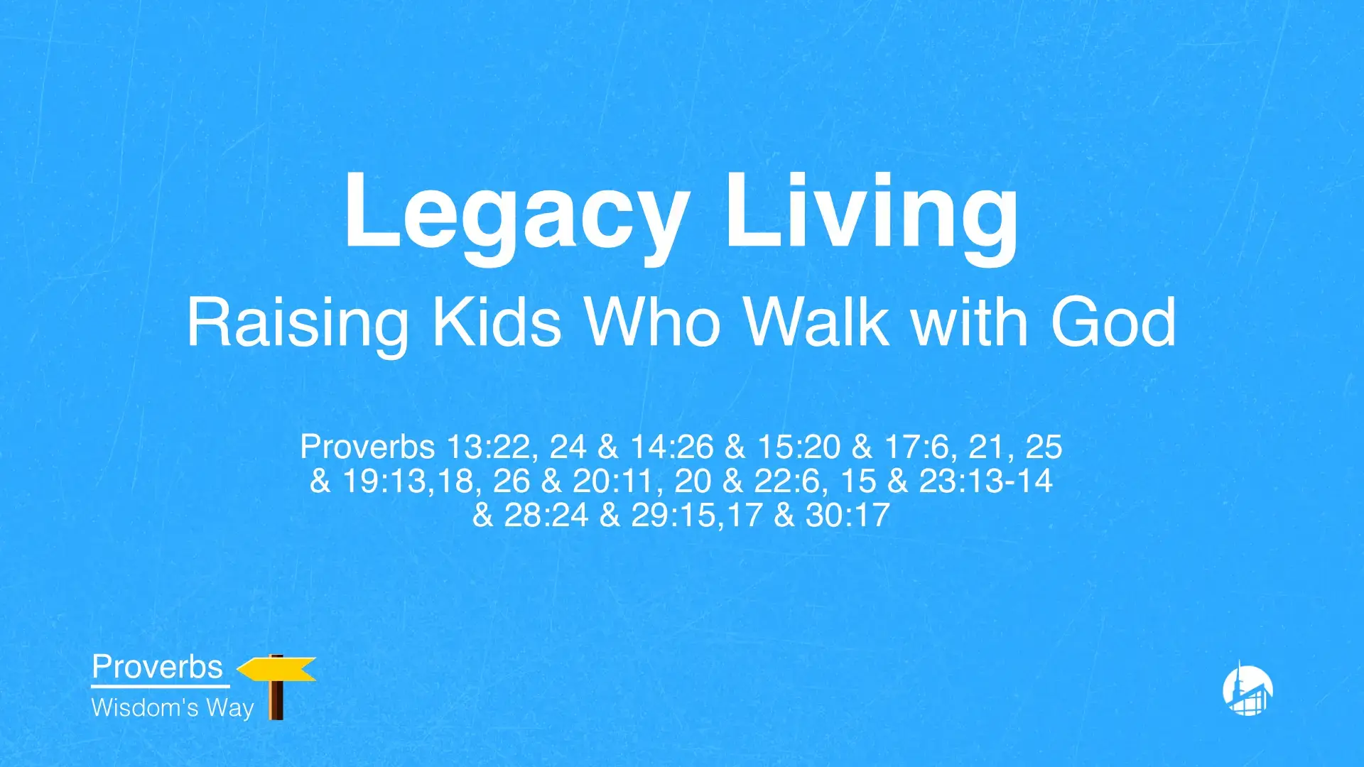 Legacy Living – Raising Kids Who Walk with God