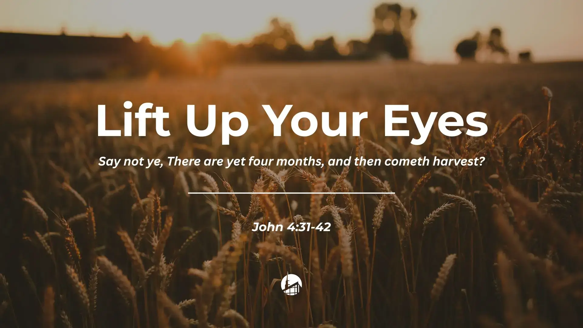Lift Up Your Eyes