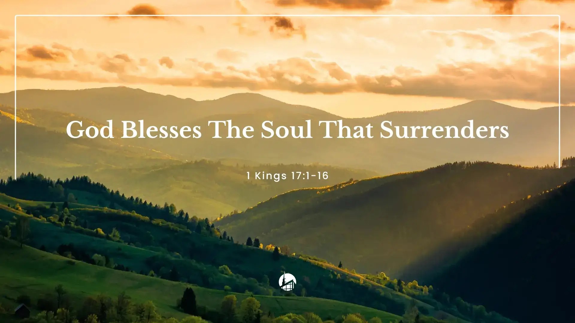 God Blesses The Soul That Surrenders