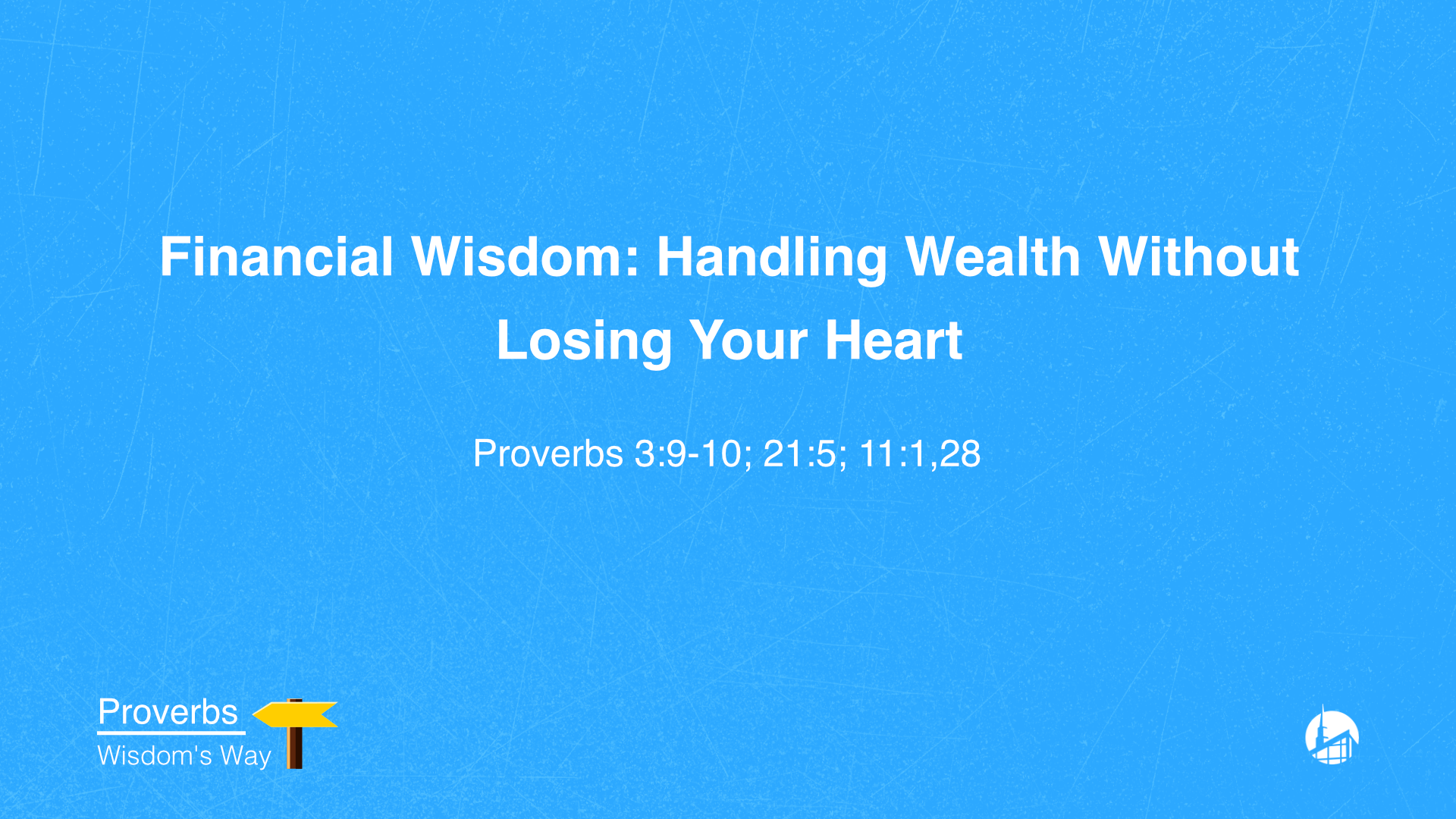 Financial Wisdom: Handling Wealth Without Losing Your Heart