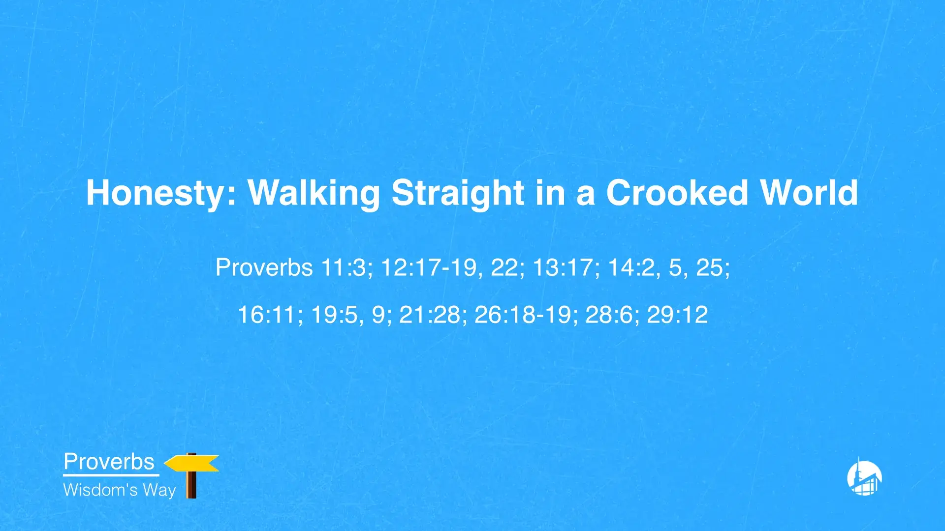 Honesty: Walking Straight in a Crooked World