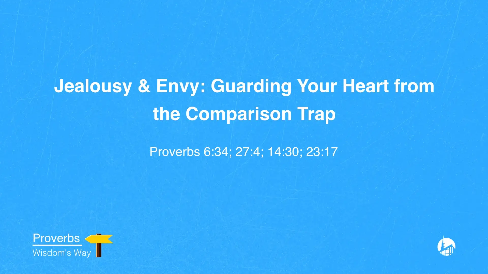 Jealousy & Envy: Guarding Your Heart from the Comparison Trap