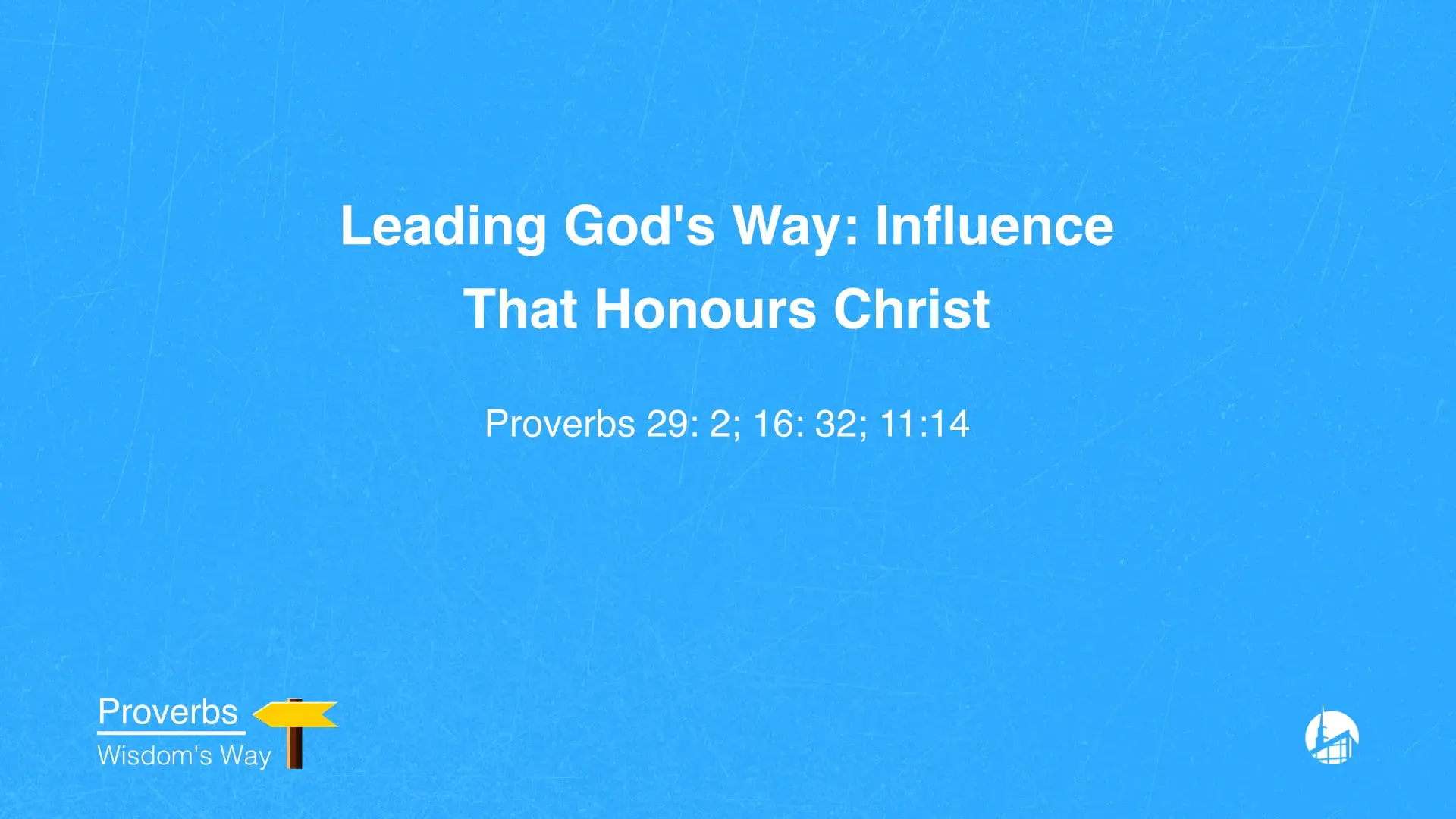 Leading God’s Way: Influence That Honours Christ